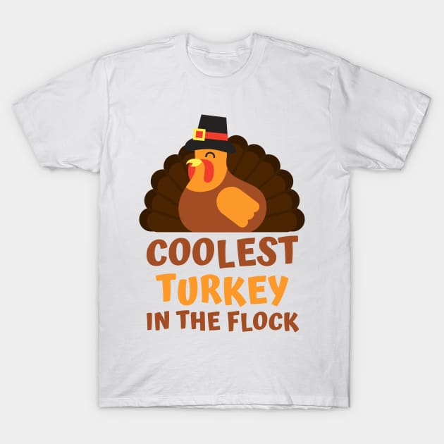 Coolest Turkey In The Flock Funny Thanksgiving Holiday T-Shirt by Arts-lf
